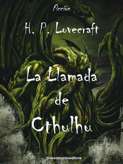 Title details for La Llamada de Chtulhu by H. P. Lovecraft - Available
